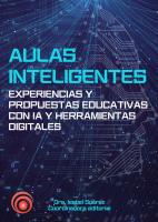 Aulas Inteligentes: Experiencias y propuestas educativas con IA y herramientas digitales